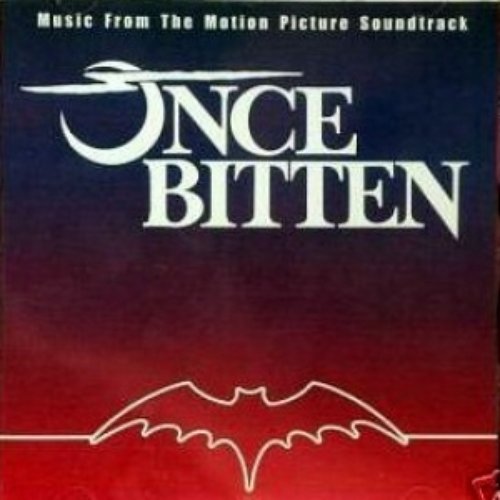 Once Bitten - Music From The Motion Picture Soundtrack