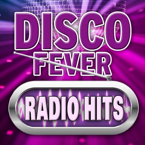 Radio Hits Disco Fever