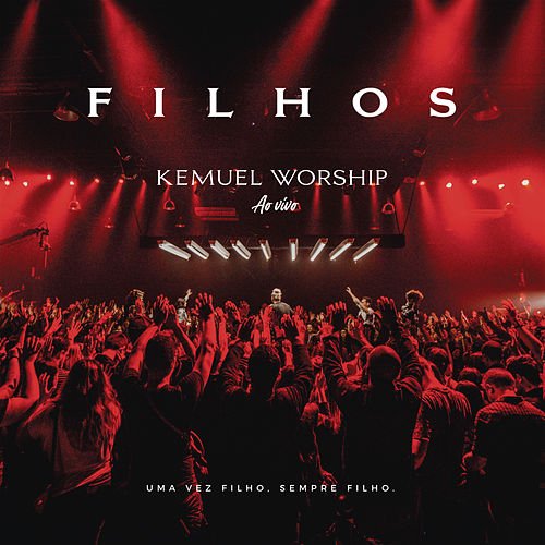 Kemuel Worship: Filhos (Ao Vivo)