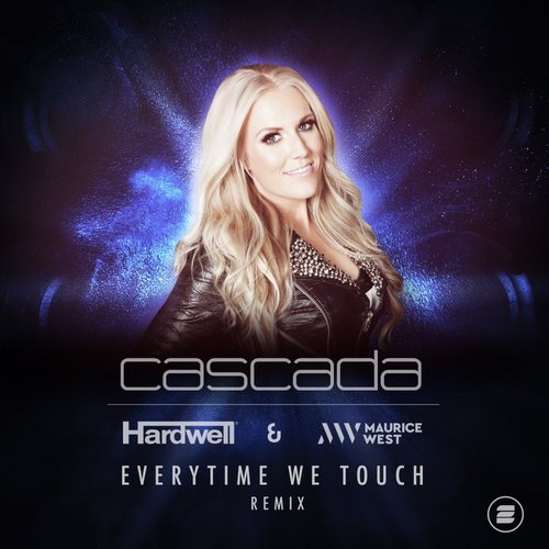 Everytime We Touch Hardwell Maurice West Remix Cascada