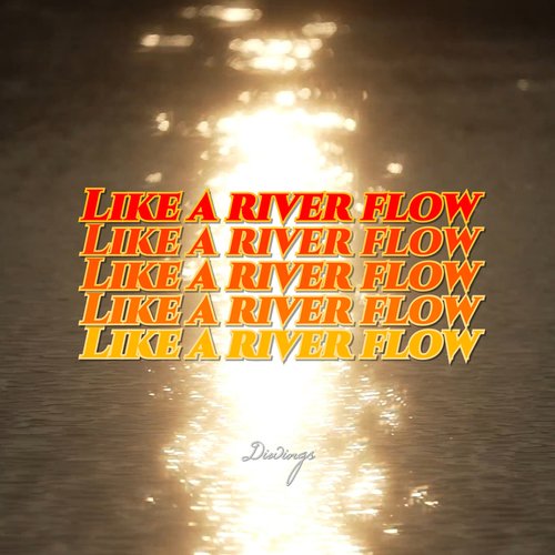 Like a river flow : liberation