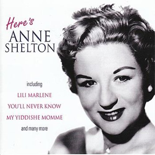 Here's Anne Shelton