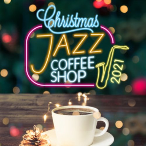 Christmas Jazz Coffee Shop 2021