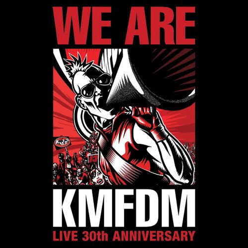 We Are KMFDM: Live 30th Anniversary
