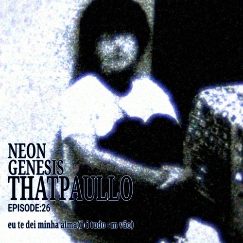 eu te dei minha alma (foi tudo em vão)