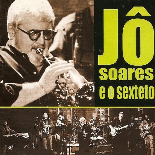 Jô Soares e o Sexteto