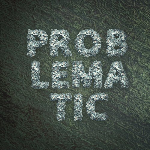 Problematic