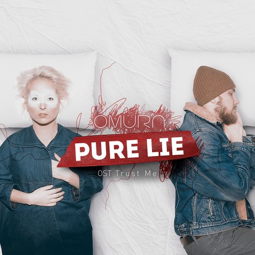 Pure Lie (Trust Me)