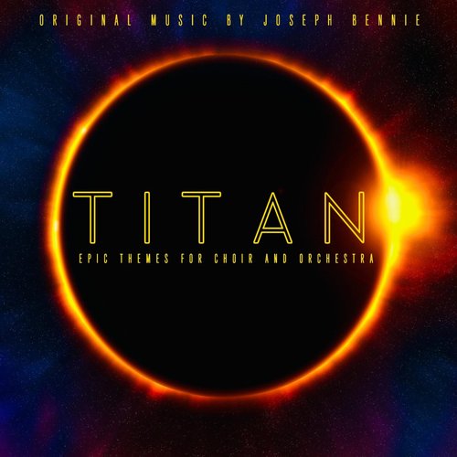 Titan: Epic Themes For Choir And Orchestra