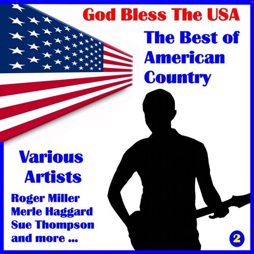 God Bless the U.S.A, The Best of American Country, Volume Two