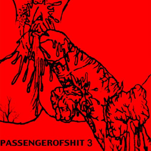 passenger of shit 3