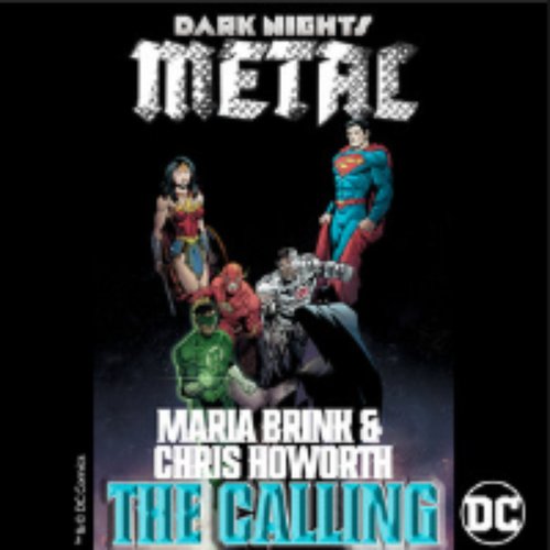 The Calling (from DC's Dark Nights: Metal Soundtrack)