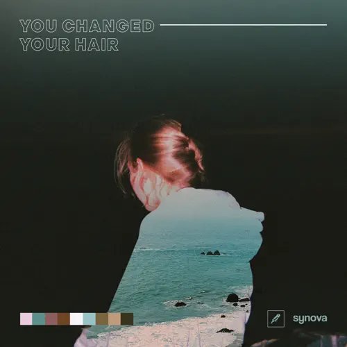 You Changed Your Hair - Single