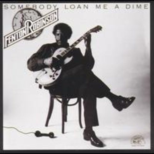 Somebody Loan Me A Dime (Remastered)