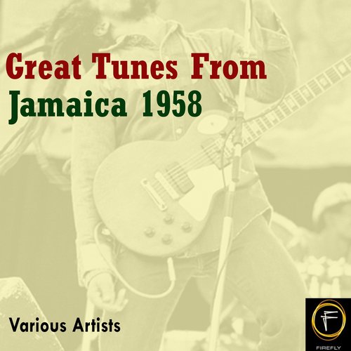 Great Tunes From Jamaica, 1958