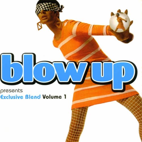 Blow Up Presents Exclusive Blend 1