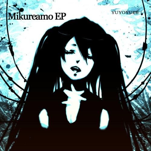 Mikureamo EP