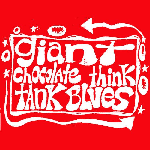 Giant Chocolate Think Tank Blues
