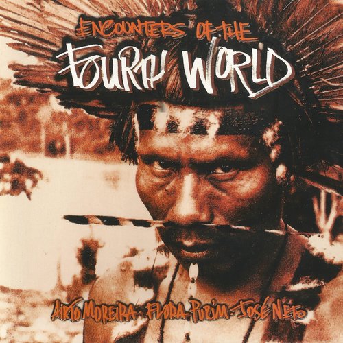Encounters of the Fourth World