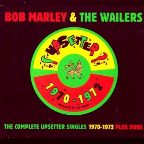 The Complete Upsetter Singles 1970-1972 Plus Dubs