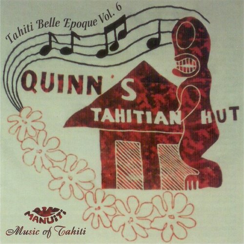 Tahiti Belle Epoque 6 Quinn's Tahitian Hut