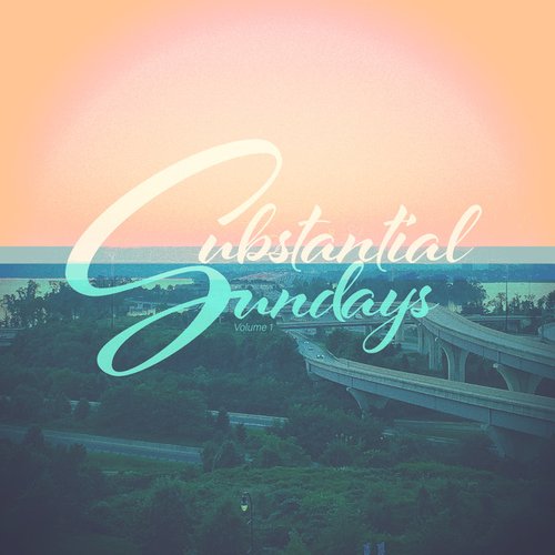 Substantial Sundays