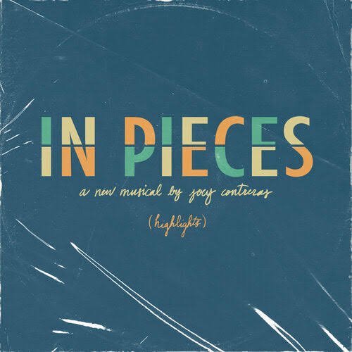 In Pieces: A New Musical (Highlights) [Deluxe Edition]