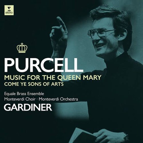 Purcell: Music for Queen Mary, Come ye Sons of Art