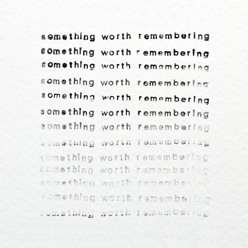 Something Worth Remembering