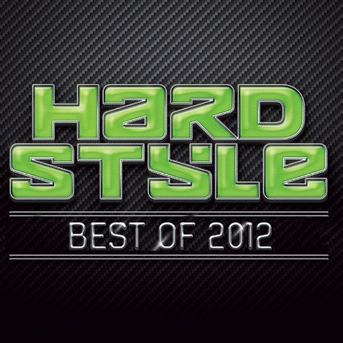 Hardstyle Best Of 2012