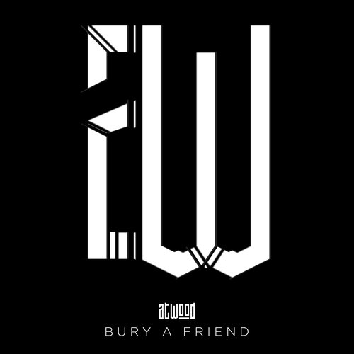 Bury a Friend - Single