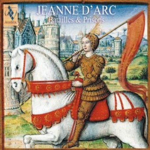 Jeanne d'Arc: Battles & Prisons