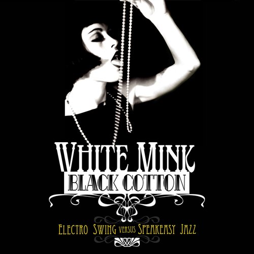 White Mink Black Cotton - taken from the album...