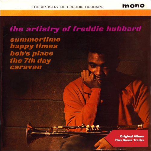 The Artistry of Freddie Hubbard (Original Album Plus Bonus Tracks)