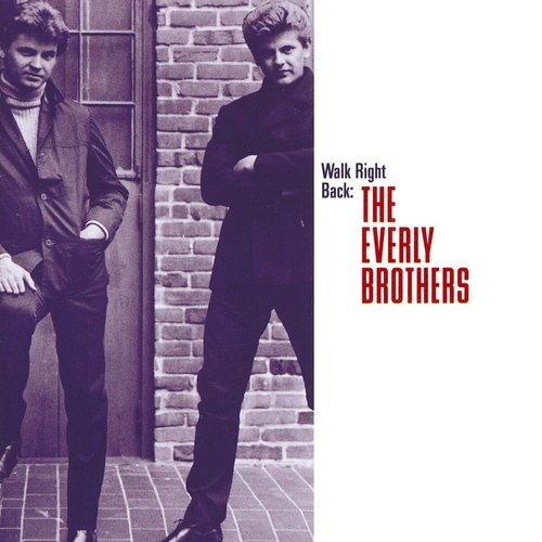 Walk Right Back: The Everly Brothers On Warner Brothers, 1960-1969