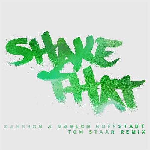 Shake That (Tom Staar Remix; Radio Edit)