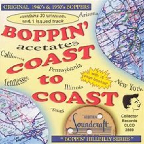 Boppin' Acetates, Coast to Coast