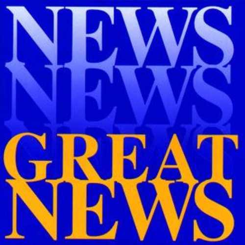 Great News