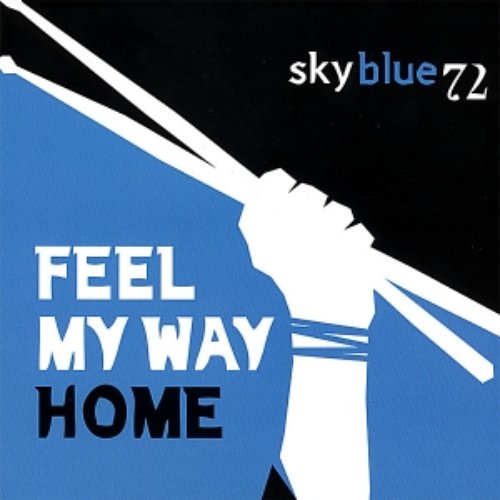 Feel My Way Home