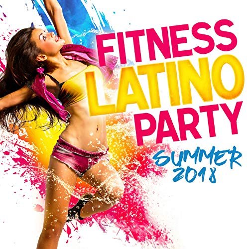 Fitness Latino Party Summer 2018