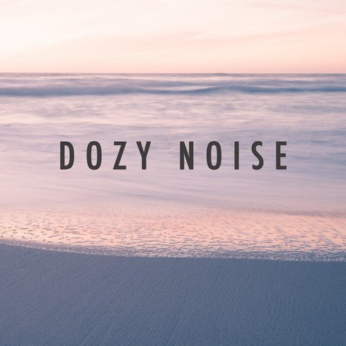 Dozy Noise