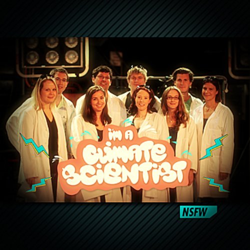 I'm A Climate Scientist
