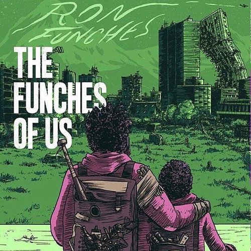 The Funches Of Us