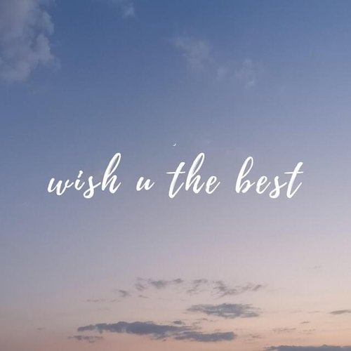 wish u the best