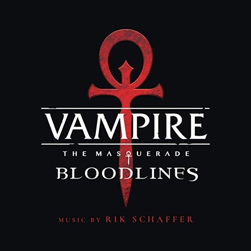 Vampire: The Masquerade - Bloodlines (Original Soundtrack)