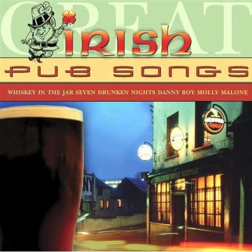 Great Irish Pub Songs