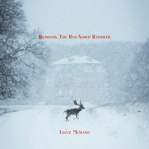 Rudolph, The Red-Nosed Reindeer