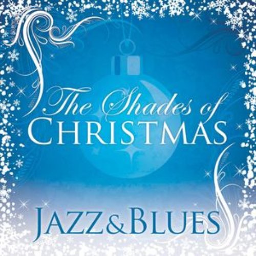 Shades Of Christmas: Jazz & Blues