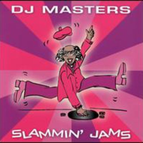 D.J. Masters: Slammin' Jams