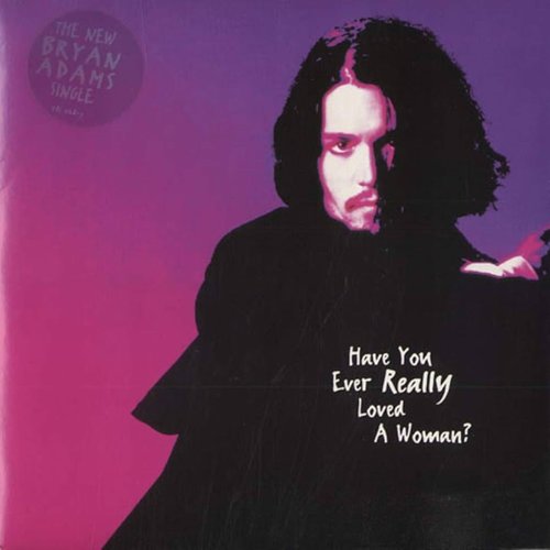 Have You Ever Really Loved a Woman?